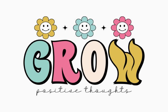 Grow Positive Thoughts Retro Svg