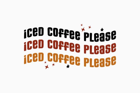 Iced Coffee Please Coffee Retro Svg