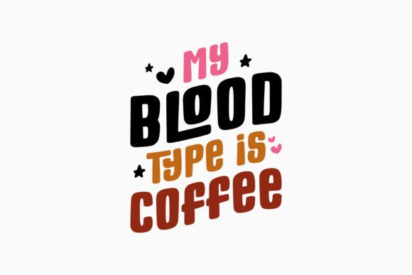 My Blood Type is Coffee Coffee Retro Svg