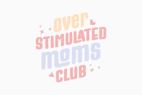 Overstimulated Moms Mothers Day Retro