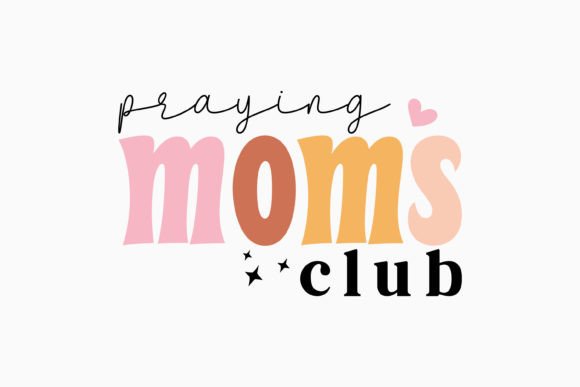 Praying Moms Club Mom Retro Svg