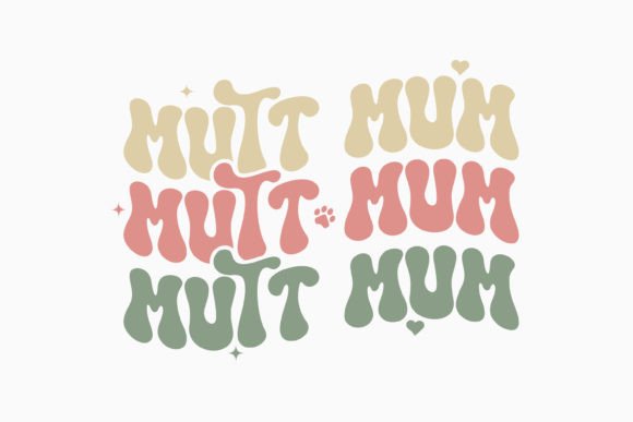 Retro Dog Quote SVG Mutt Mum