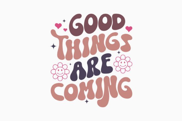 Retro Mental Health Quote SVG Good Thing