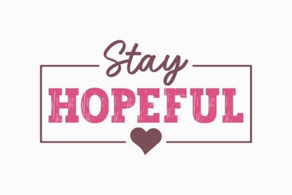 Retro Mental Health Quote SVG Stay Hopef