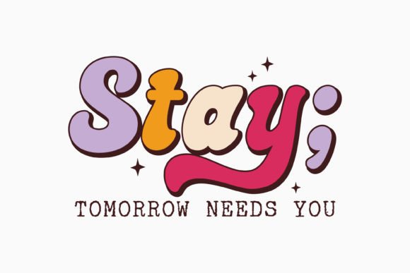 Retro Mental Health Quote SVG Stay Tomor