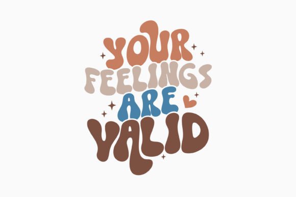 Retro Mental Health Quote SVG Your Feeli