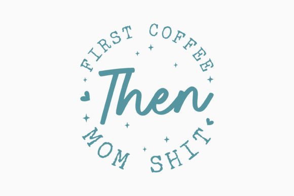 Retro Mothers Day Svg First Coffee then