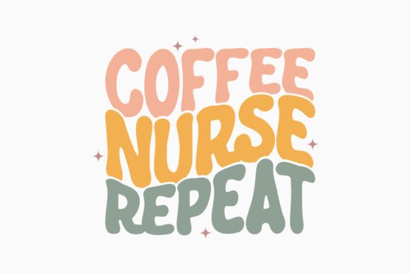 Retro Nurse Quote SVG Coffee Nurse Repea