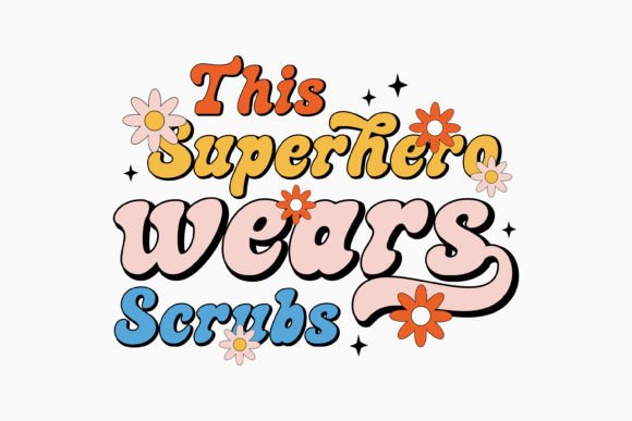 Retro Nurse Quote SVG This Superhero Wea
