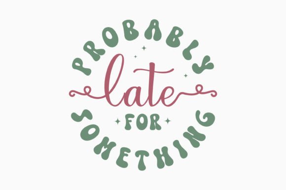 Retro Sarcastic Quote SVG