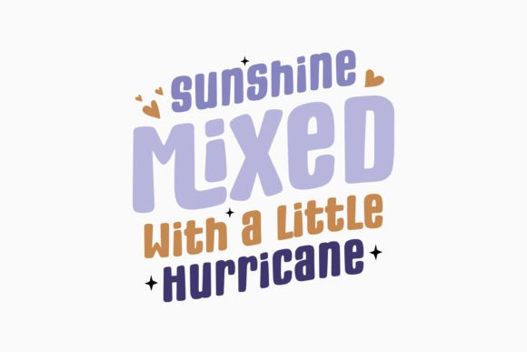 Sunshine Mixed with a Little Hurricane