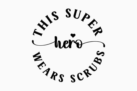 This Super Hero Wears Retro Nurse Svg