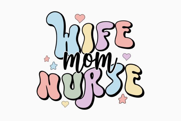 Wife Mom Nurse Retro Svg