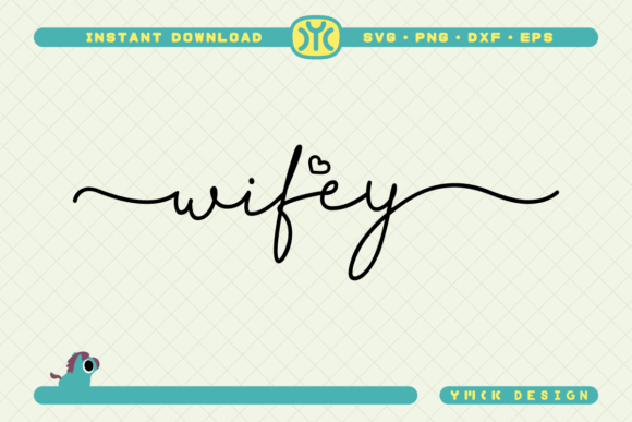 Wifey SVG Wife Svg Bride Svg