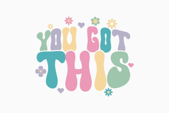 You Got This Retro Mental Health Quote