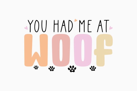 You Had Me at Woof Retro Dog Svg